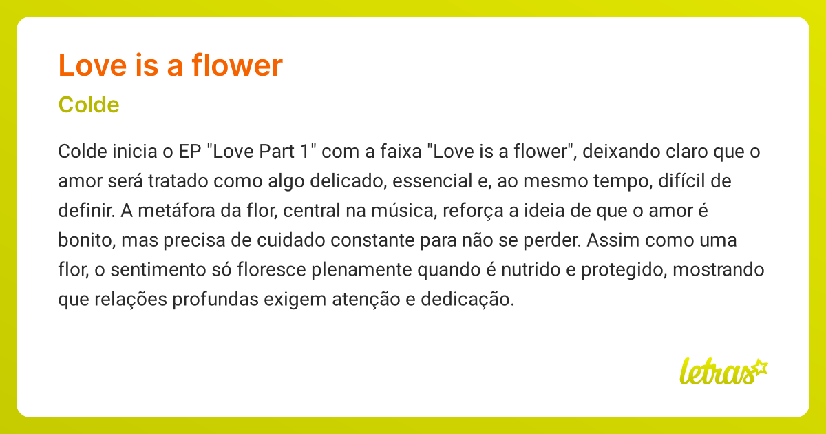 Significado da música LOVE IS A FLOWER (Colde) LETRAS.MUS.BR