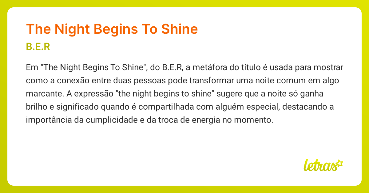 Significado da música THE NIGHT BEGINS TO SHINE (B.E.R) - LETRAS.MUS.BR