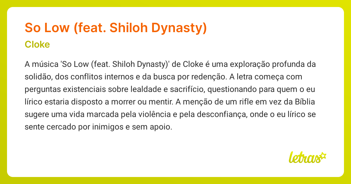 Significado da música SO LOW (FEAT. SHILOH DYNASTY) (Cloke) - LETRAS.MUS.BR