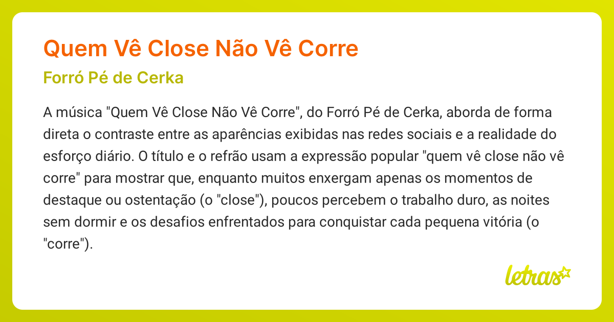 Significado da música QUEM VÊ CLOSE NÃO VÊ CORRE (Forró Pé de Cerka ...