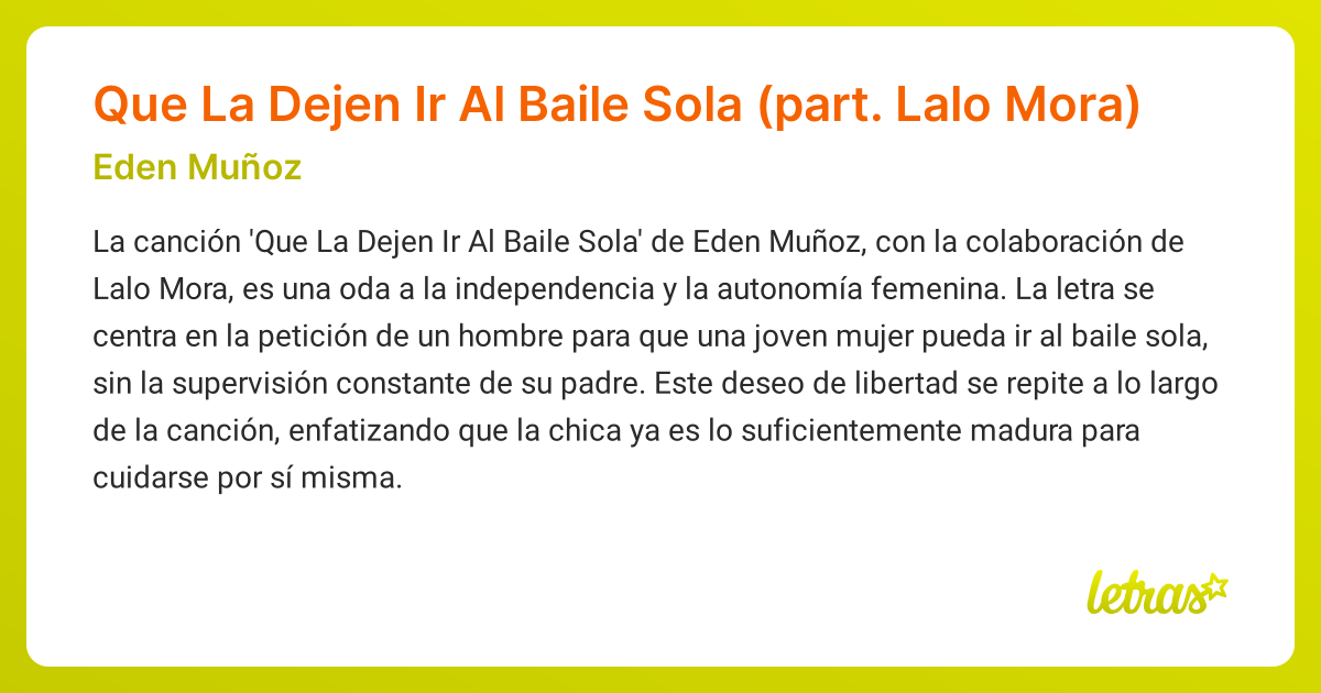 Significado de la canción Que La Dejen Ir Al Baile Sola (part. Lalo