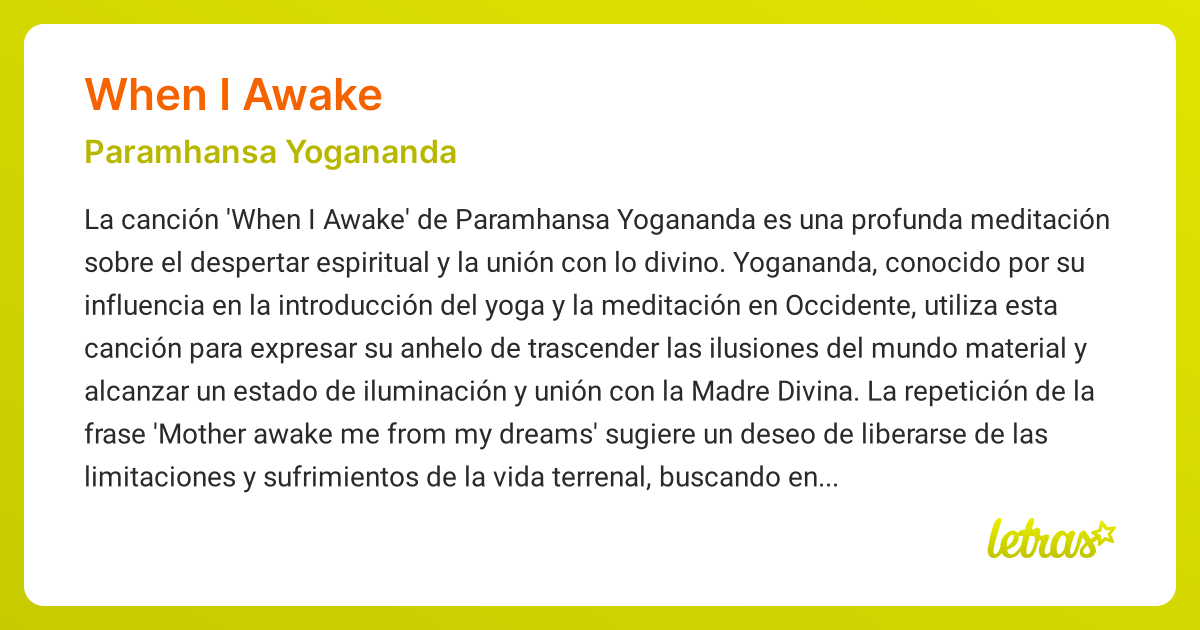 Significado de la canción WHEN I AWAKE (Paramhansa Yogananda) - LETRAS.COM