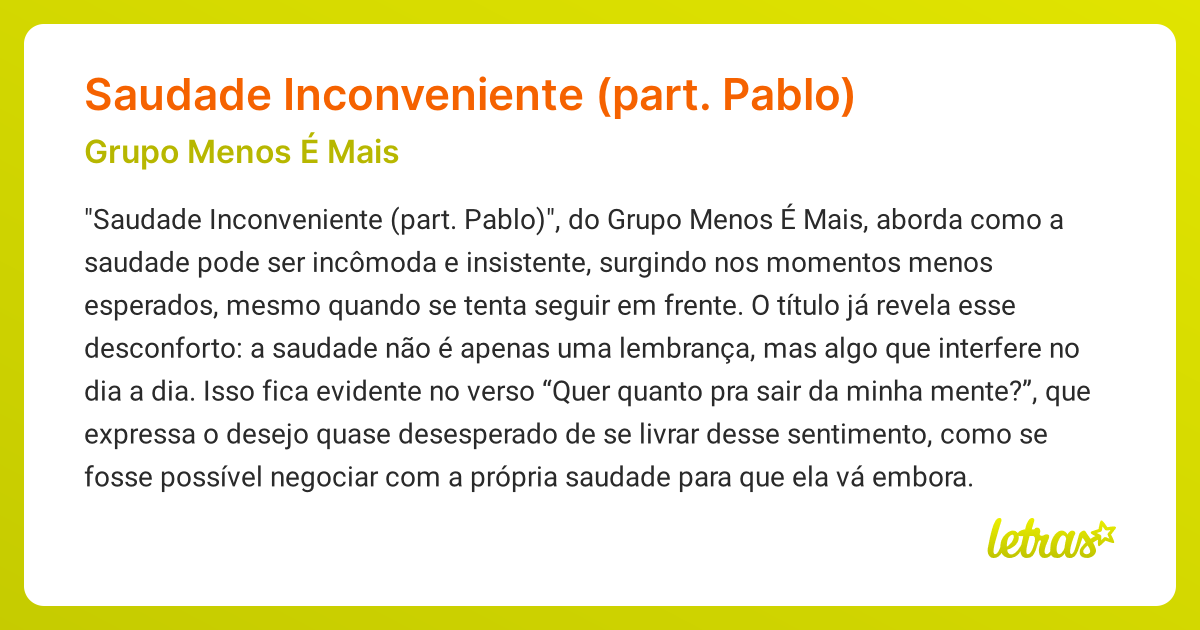Significado da música Saudade Inconveniente (part. Pablo) (Grupo Menos ...