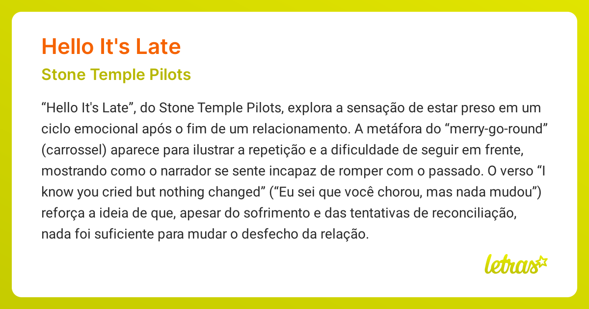 Significado da música HELLO IT'S LATE (Stone Temple Pilots) - LETRAS.MUS.BR