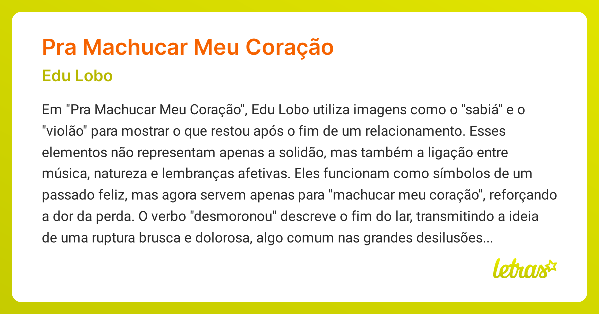 Significado da música PRA MACHUCAR MEU CORAÇÃO (Edu Lobo) - LETRAS.MUS.BR