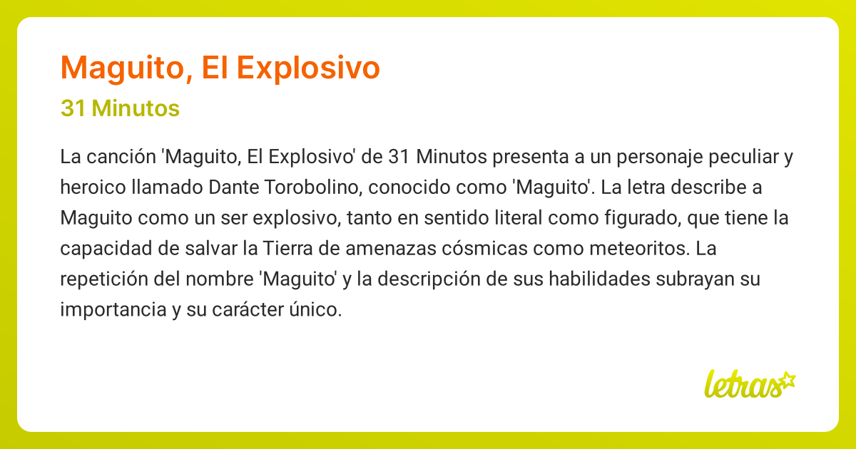 Significado de la canción MAGUITO, EL EXPLOSIVO (31 Minutos) - LETRAS.COM