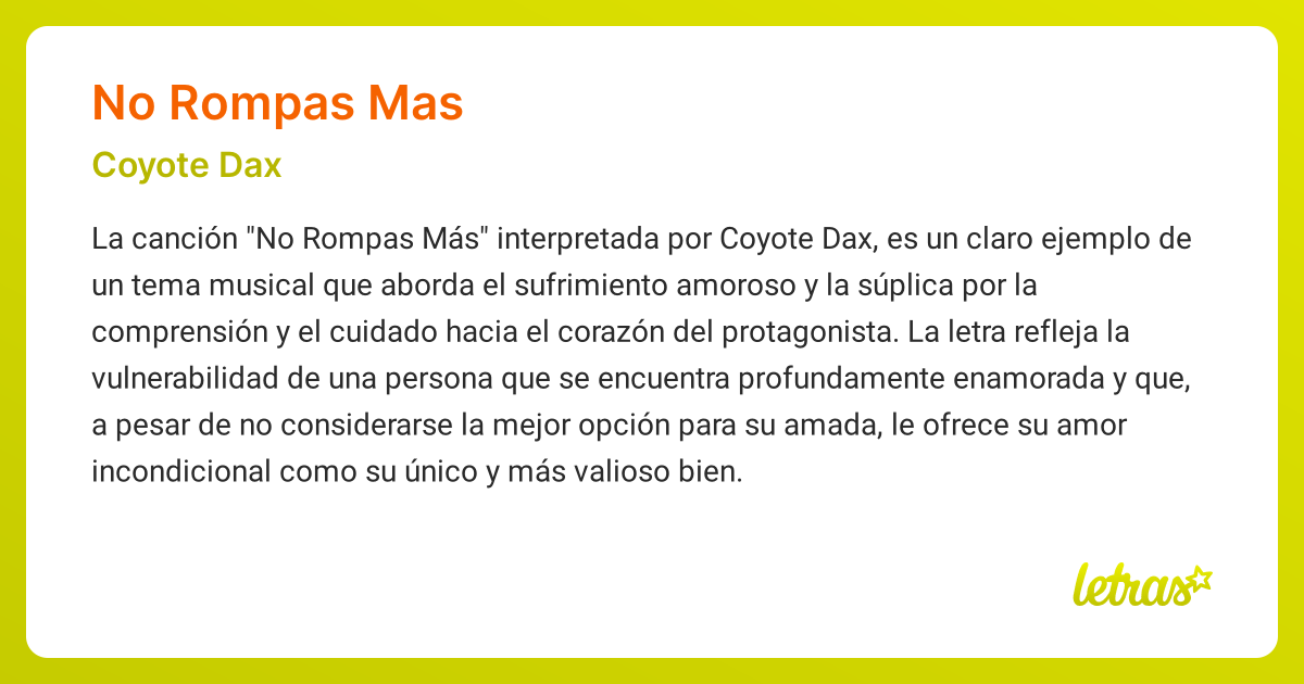 Significado de la canción NO ROMPAS MAS (Coyote Dax) - LETRAS.COM
