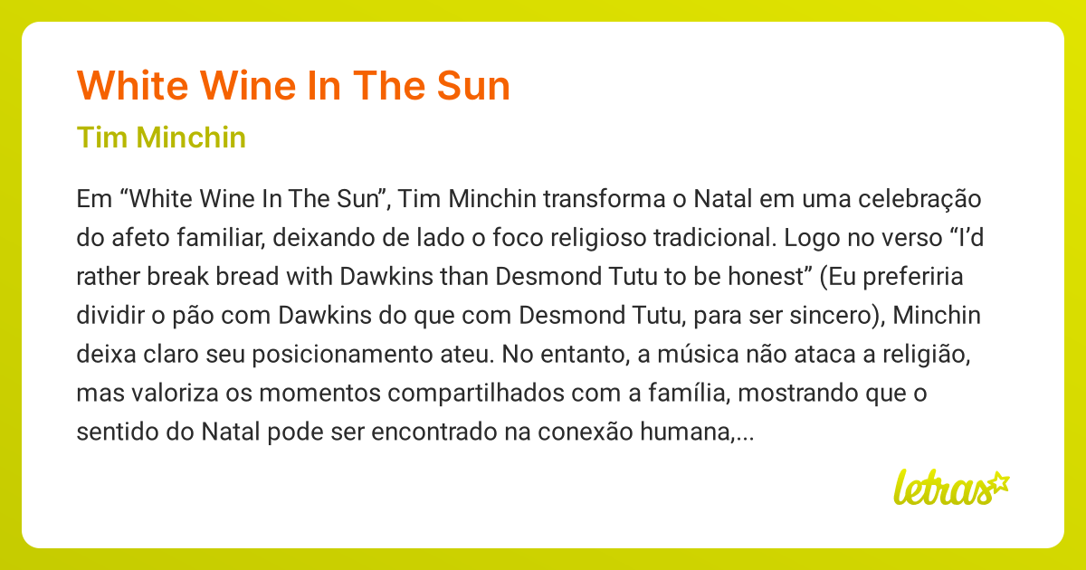 Significado da música WHITE WINE IN THE SUN (Tim Minchin) LETRAS.MUS.BR