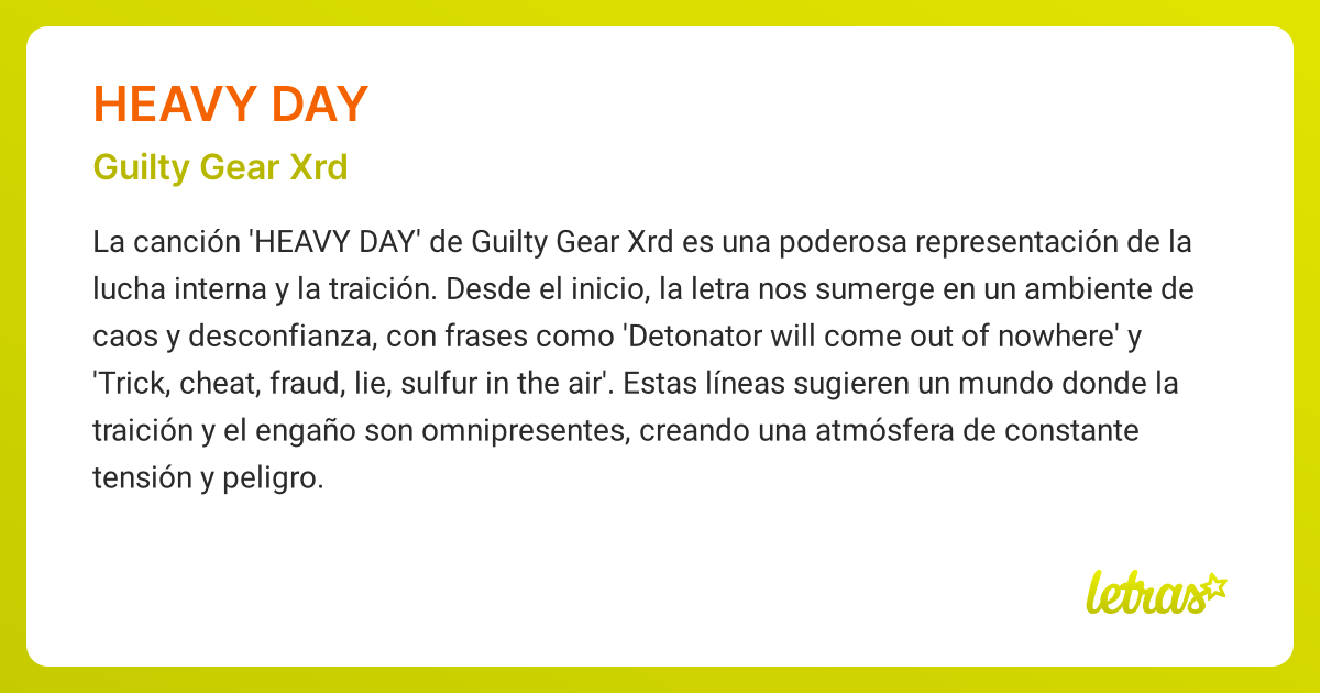 Significado de la canción HEAVY DAY (Guilty Gear Xrd) - LETRAS.COM