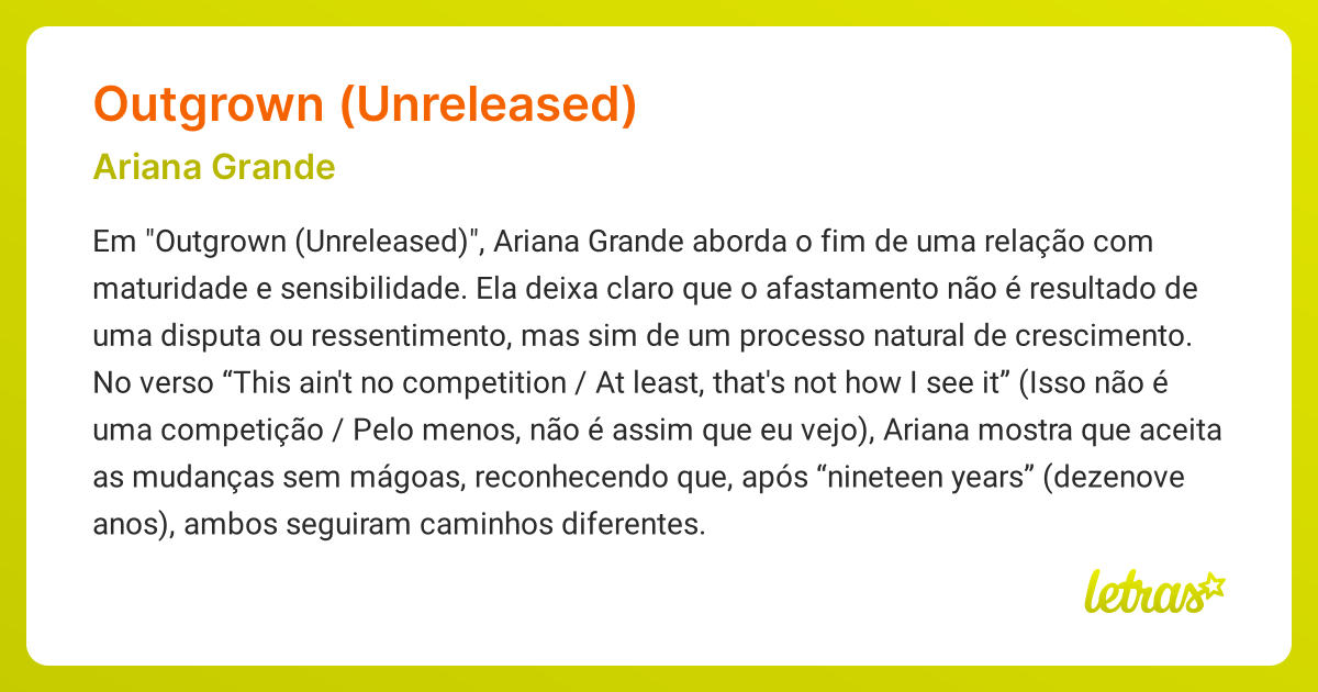 Significado da música OUTGROWN (UNRELEASED) (Ariana Grande) - LETRAS.MUS.BR