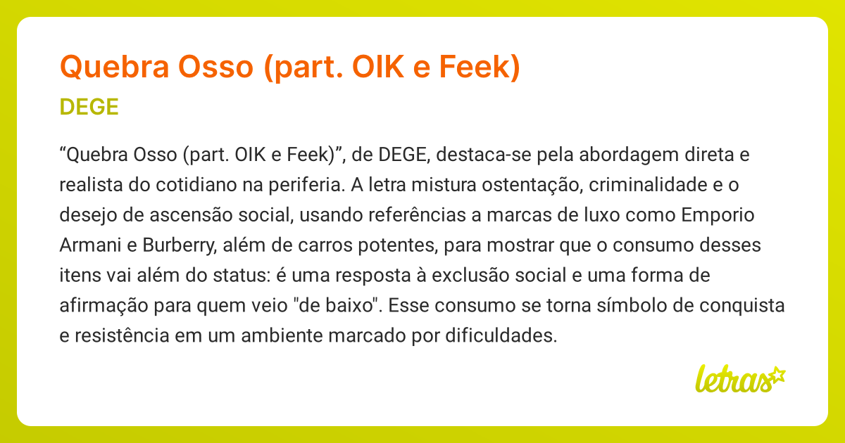 Significado da música QUEBRA OSSO (PART. OIK E FEEK) (DEGE) - LETRAS.MUS.BR