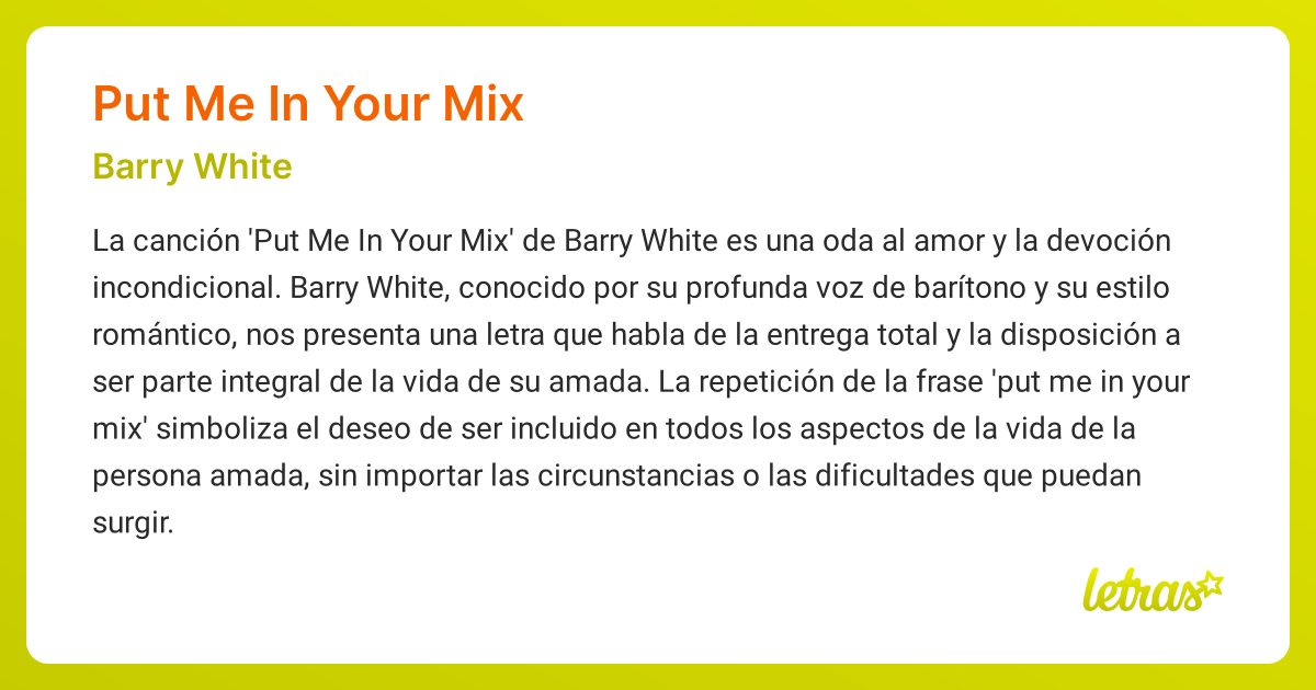 Significado de la canción PUT ME IN YOUR MIX (Barry White) - LETRAS.COM