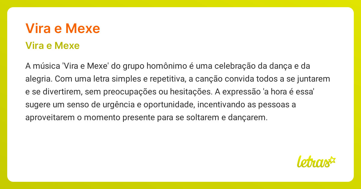 Significado da música VIRA E MEXE (Vira e Mexe) - LETRAS.MUS.BR
