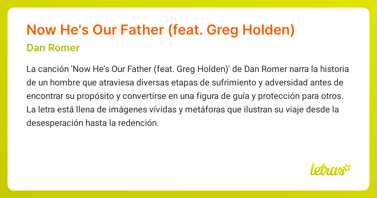 Significado de la canción Now He's Our Father (feat. Greg Holden) (Dan ...