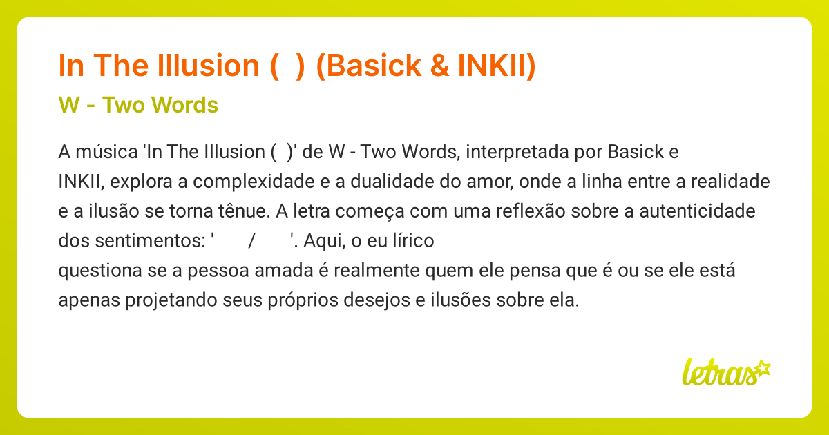 Significado da música In The Illusion (환상 속의 그대) (Basick & INKII) (W ...
