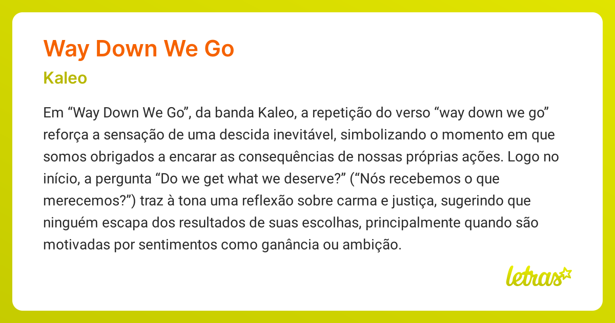 Significado da música WAY DOWN WE GO (Kaleo) LETRAS.MUS.BR