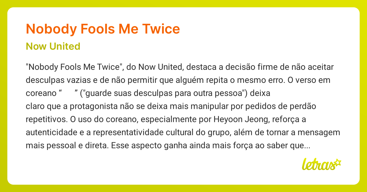 Significado da música NOBODY FOOLS ME TWICE (Now United) - LETRAS.MUS.BR