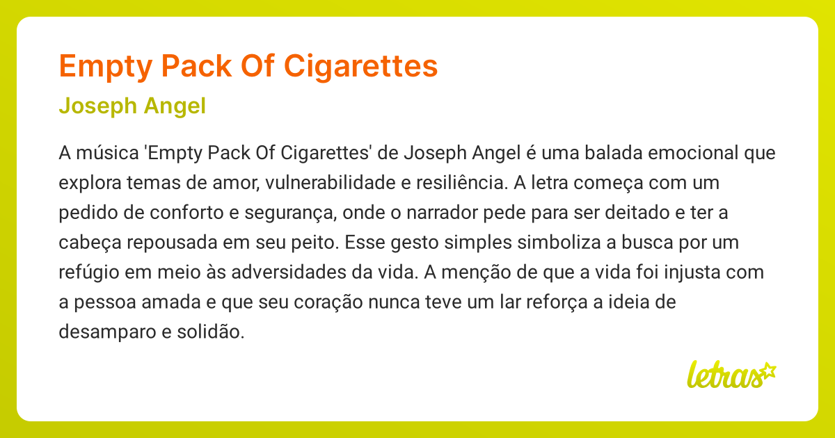 joseph angel empty pack of cigarettes Significado da música EMPTY PACK OF CIGARETTES (Joseph Angel)
