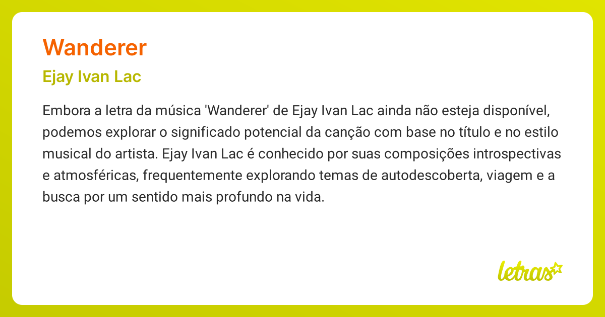 Significado da música WANDERER (Ejay Ivan Lac) - LETRAS.MUS.BR