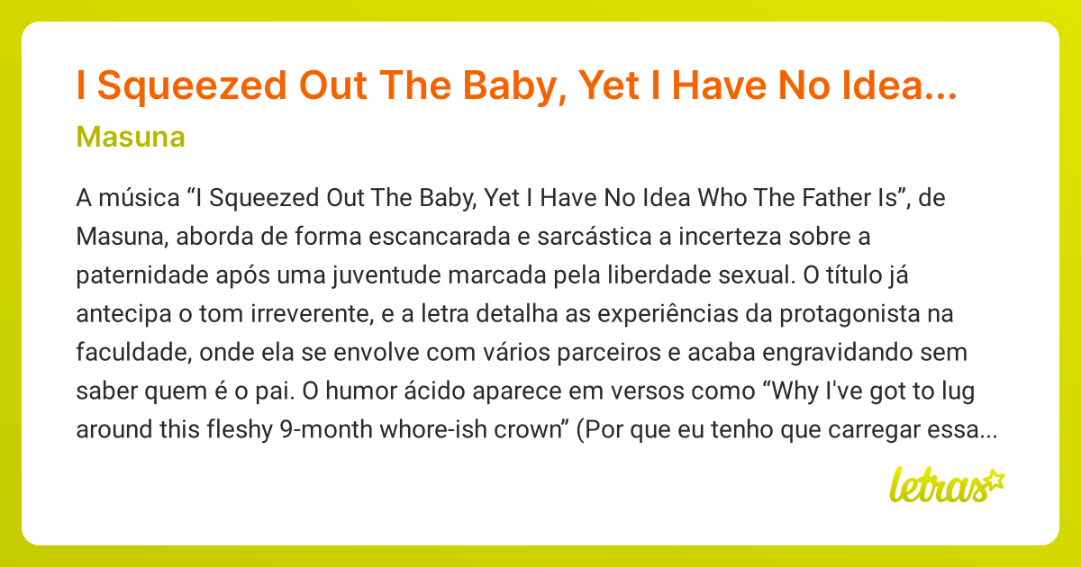 Significado da música I Squeezed Out The Baby, Yet I Have No Idea Who ...