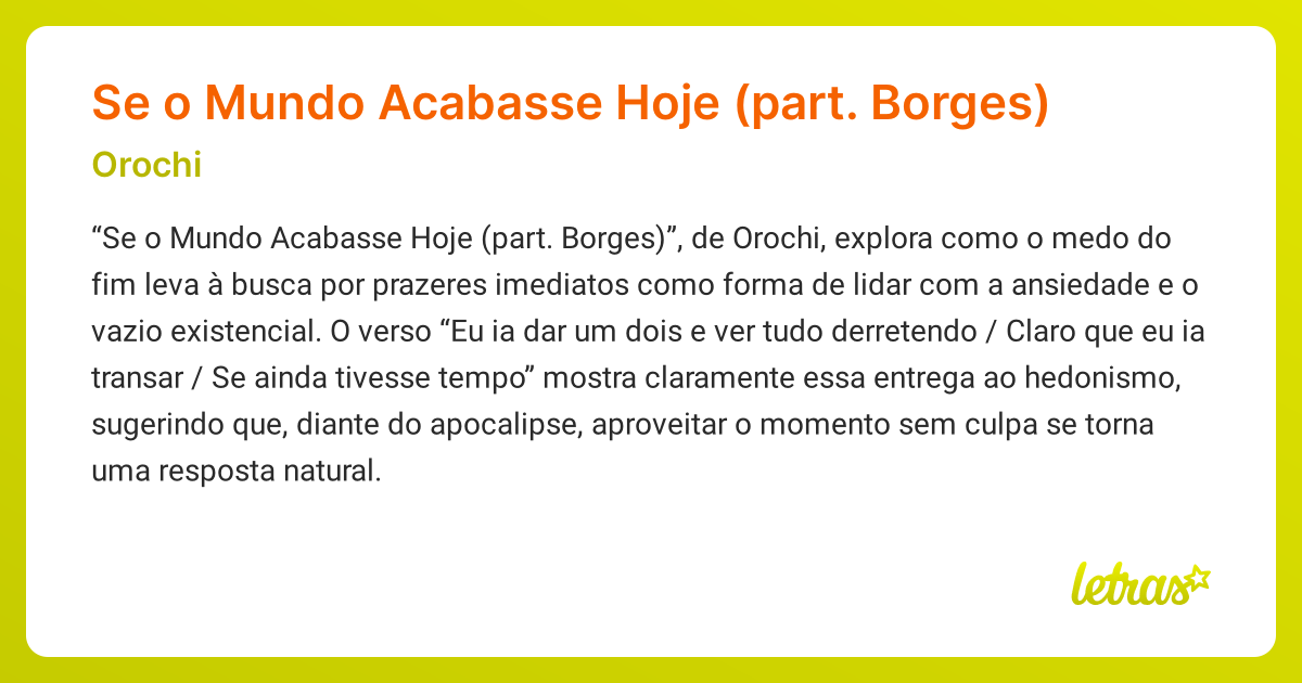 Significado da música Se o Mundo Acabasse Hoje (part. Borges) (Orochi ...