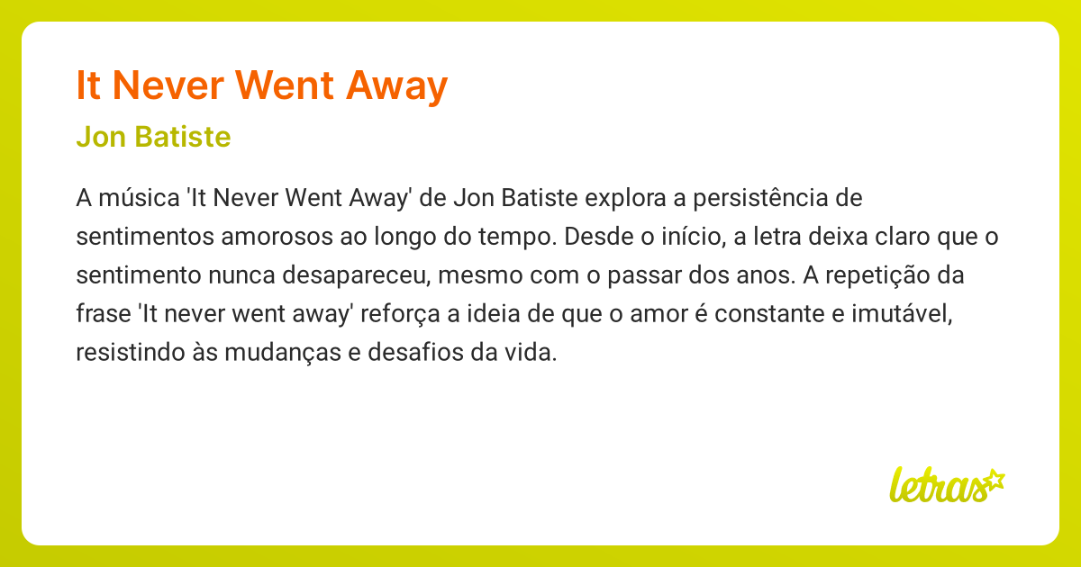 Significado da música IT NEVER WENT AWAY (Jon Batiste) - LETRAS.MUS.BR