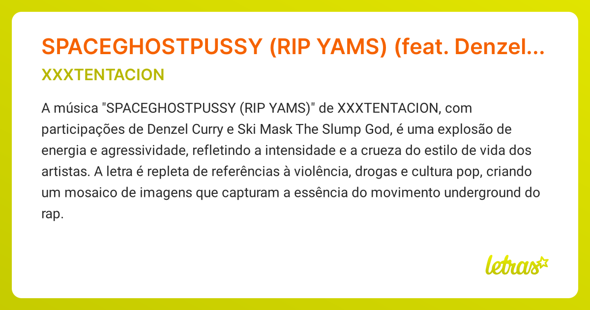 Significado da música SPACEGHOSTPUSSY (RIP YAMS) (feat. Denzel Curry
