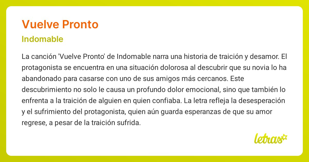 Significado de la canción VUELVE PRONTO (Indomable) - LETRAS.COM