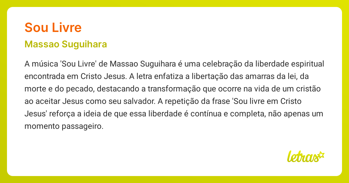 Significado da música SOU LIVRE (Massao Suguihara) - LETRAS.MUS.BR