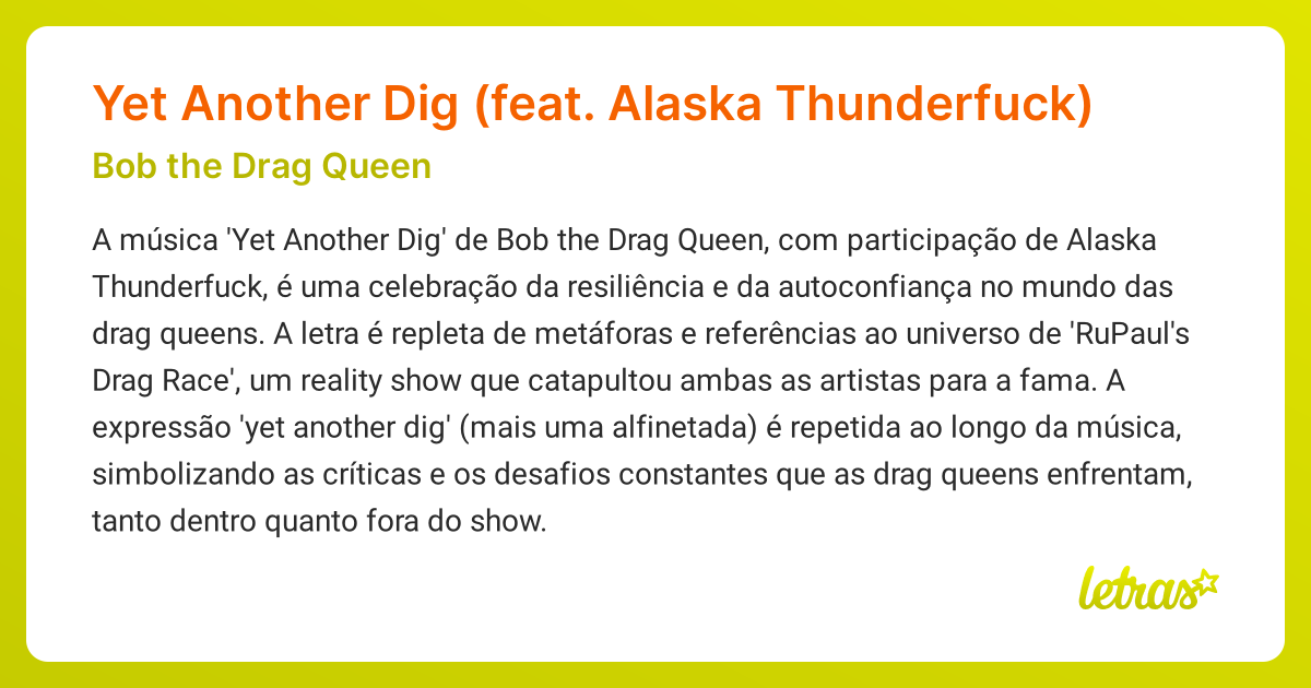 Significado da música Yet Another Dig (feat. Alaska Thunderfuck) (Bob ...