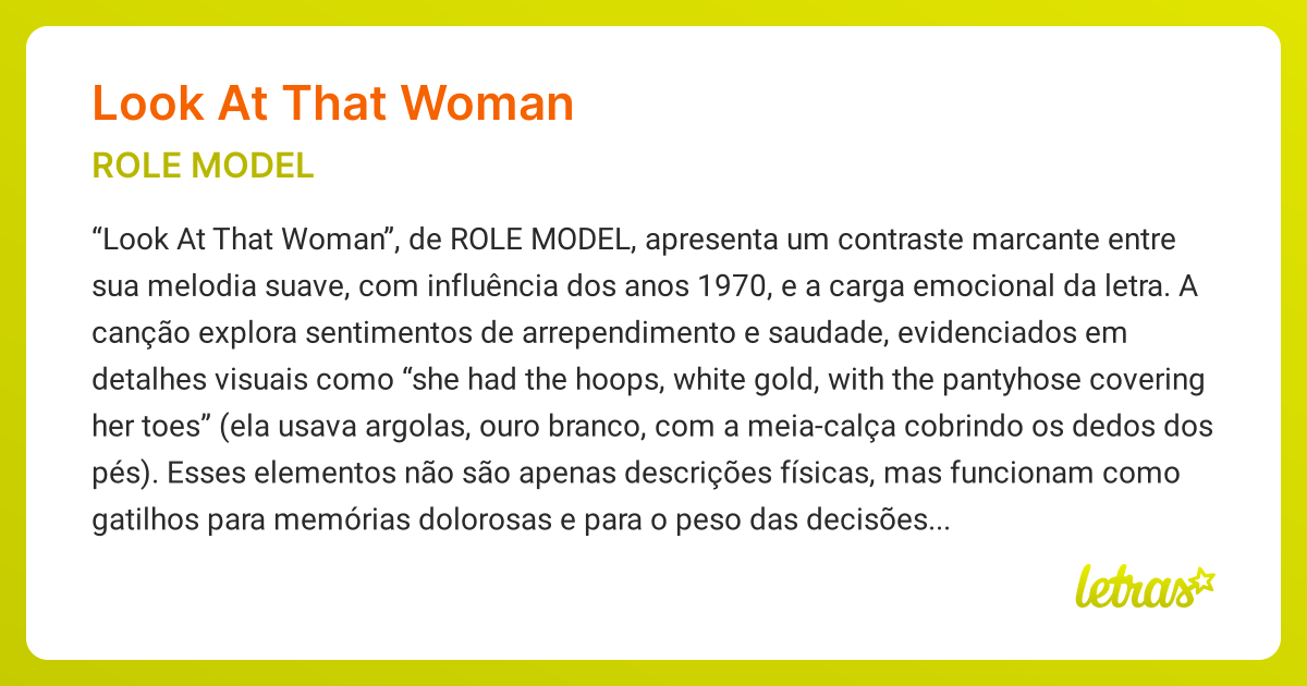 Significado da música LOOK AT THAT WOMAN (ROLE MODEL) - LETRAS.MUS.BR