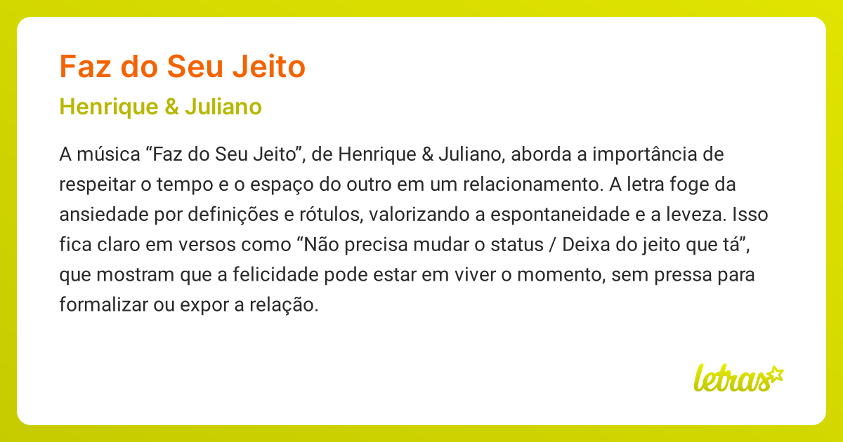 Significado da música FAZ DO SEU JEITO (Henrique & Juliano) - LETRAS.MUS.BR