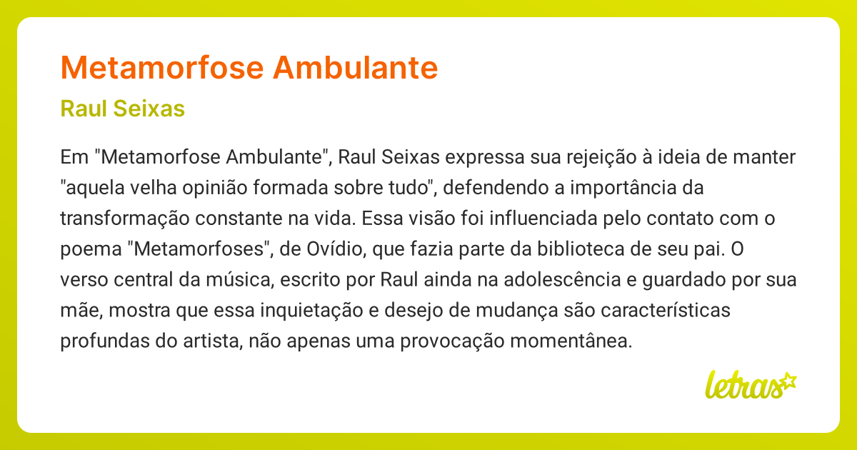 Significado da música METAMORFOSE AMBULANTE (Raul Seixas) - LETRAS.MUS.BR