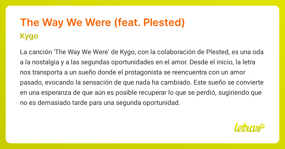 Significado de la canción The Way We Were (feat. Plested) (Kygo ...