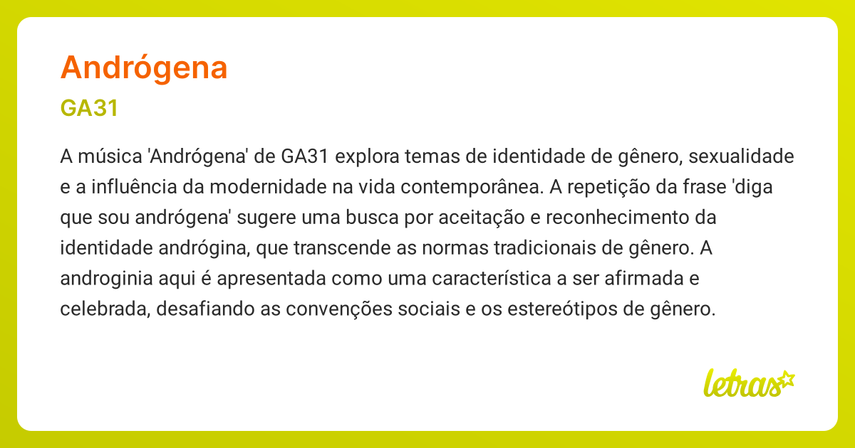 Significado da música ANDRÓGENA (GA31) - LETRAS.MUS.BR
