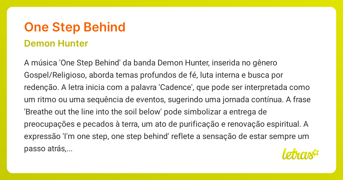 Significado da música ONE STEP BEHIND (Demon Hunter) - LETRAS.MUS.BR