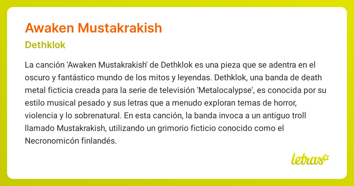 Significado de la canción AWAKEN MUSTAKRAKISH (Dethklok) - LETRAS.COM