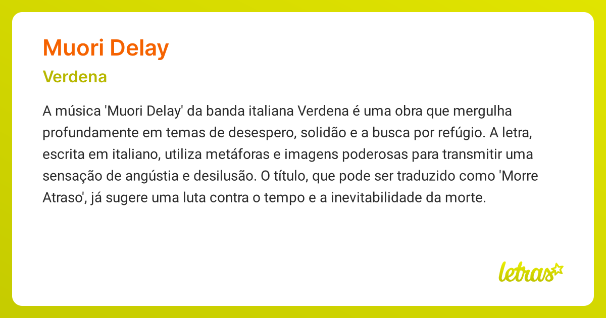 Significado da música MUORI DELAY (Verdena) - LETRAS.MUS.BR