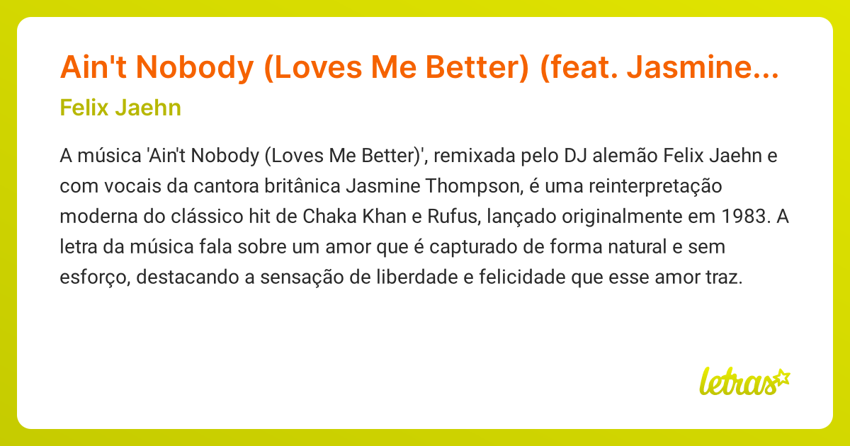 Significado da música Ain't Nobody (Loves Me Better) (feat. Jasmine ...