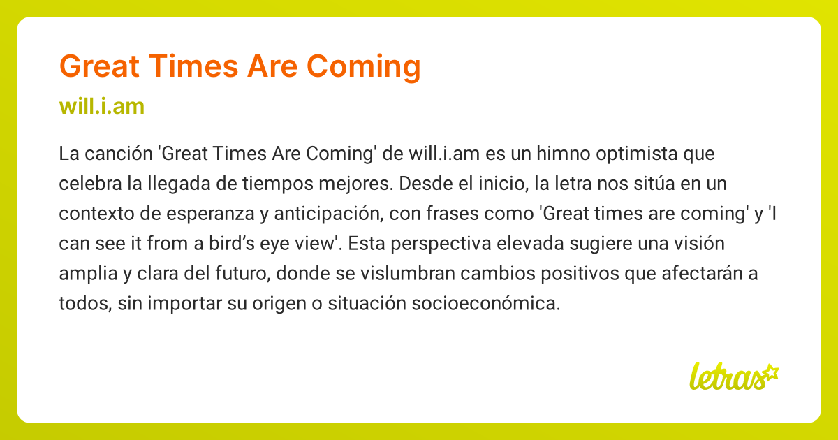 Significado de la canción GREAT TIMES ARE COMING (will.i.am) - LETRAS.COM
