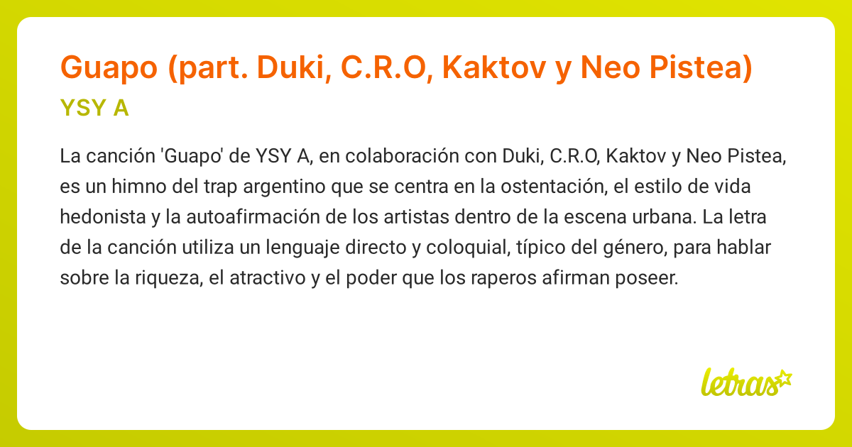 Significado de la cancion Guapo part. Duki C.R.O Kaktov y Neo Pistea YSY A LETRAS.COM