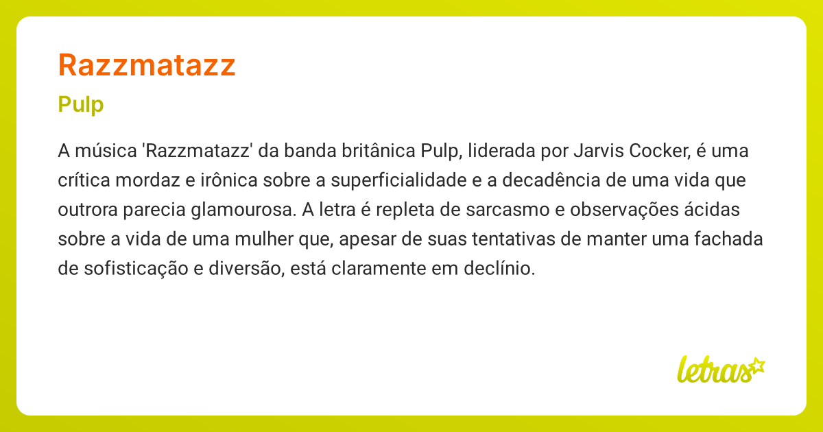 Significado da música RAZZMATAZZ (Pulp) - LETRAS.MUS.BR