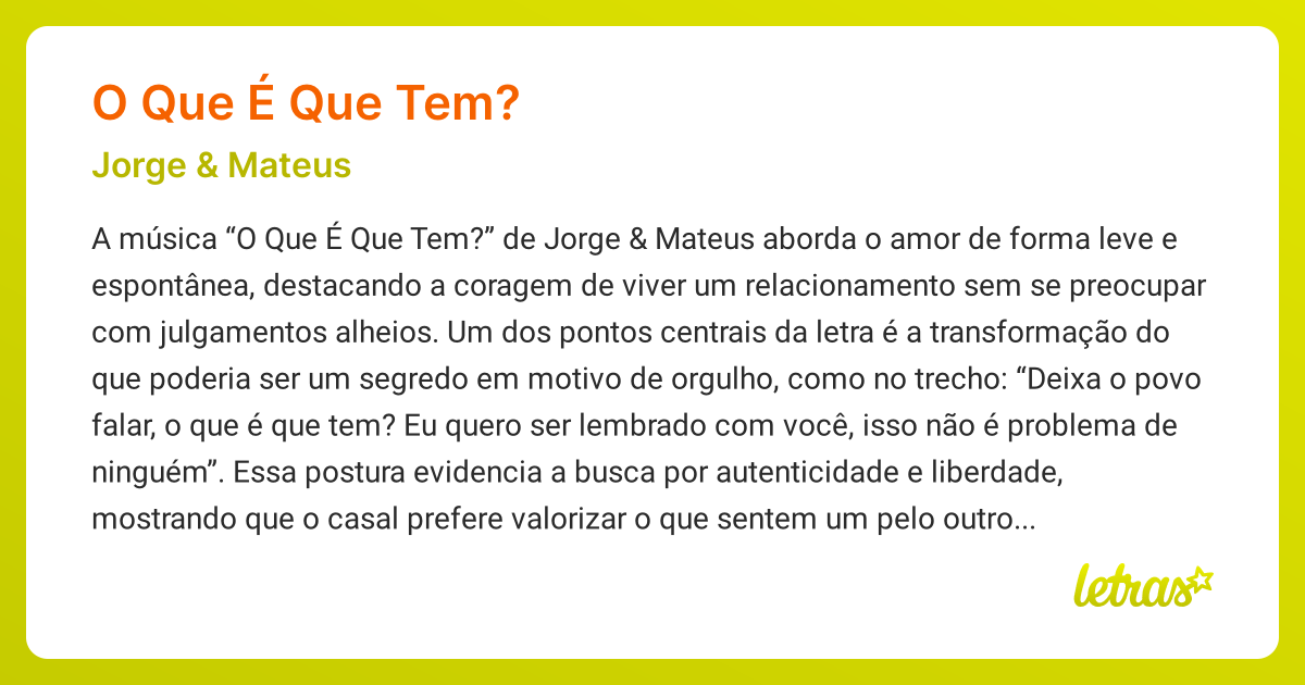 Significado da música O QUE É QUE TEM? (Jorge &amp; Mateus) - LETRAS.MUS.BR