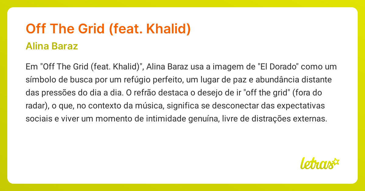 Significado da música OFF THE GRID (FEAT. KHALID) (Alina Baraz ...
