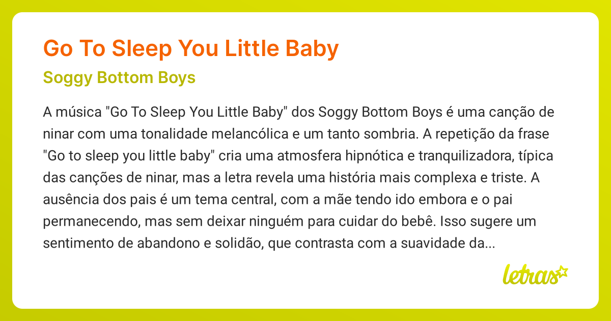 Significado da música GO TO SLEEP YOU LITTLE BABY (Soggy Bottom Boys