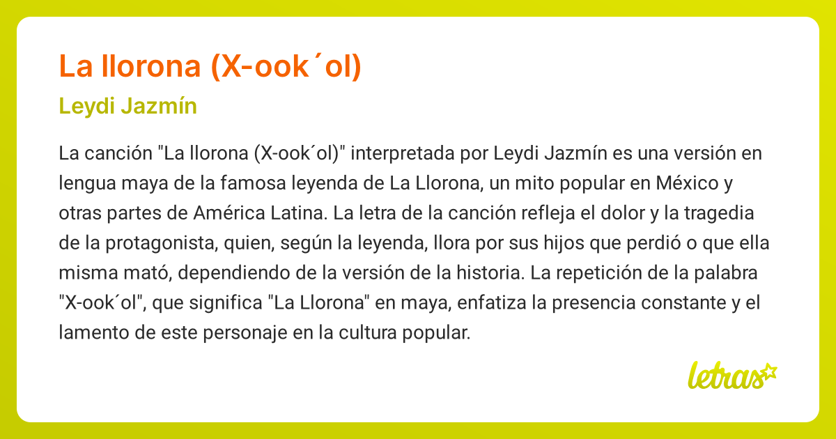 Significado de la canción LA LLORONA (X-OOK´OL) (Leydi Jazmín) - LETRAS.COM