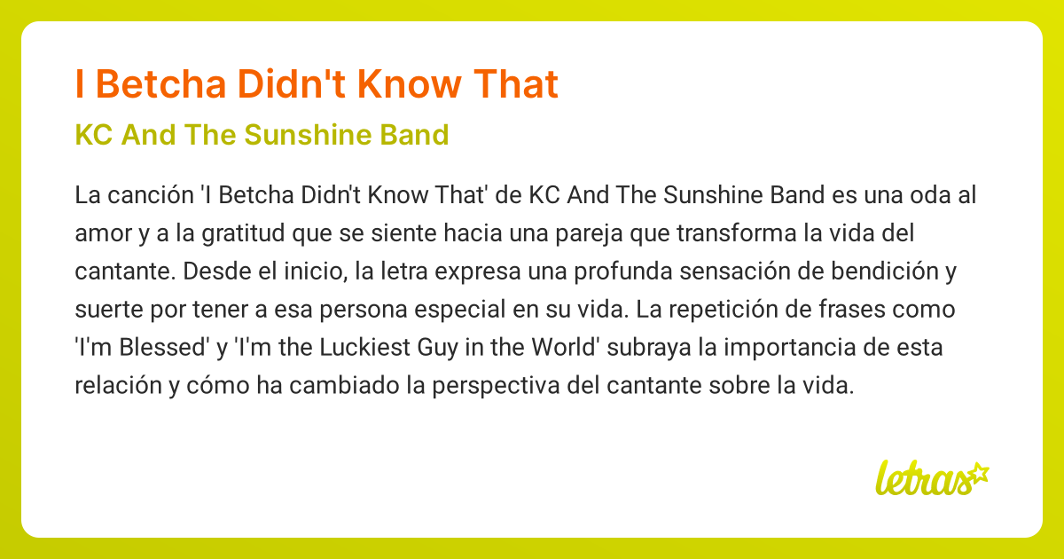 Significado de la canción I BETCHA DIDN'T KNOW THAT (KC And The ...