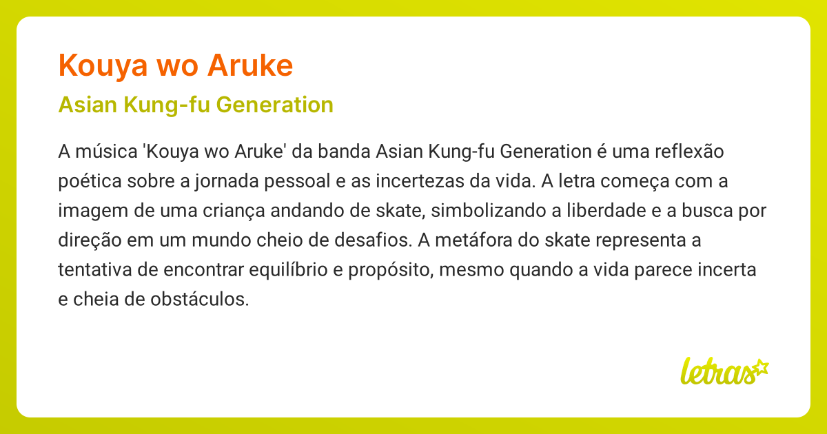 Significado da música KOUYA WO ARUKE (Asian Kung-fu Generation ...