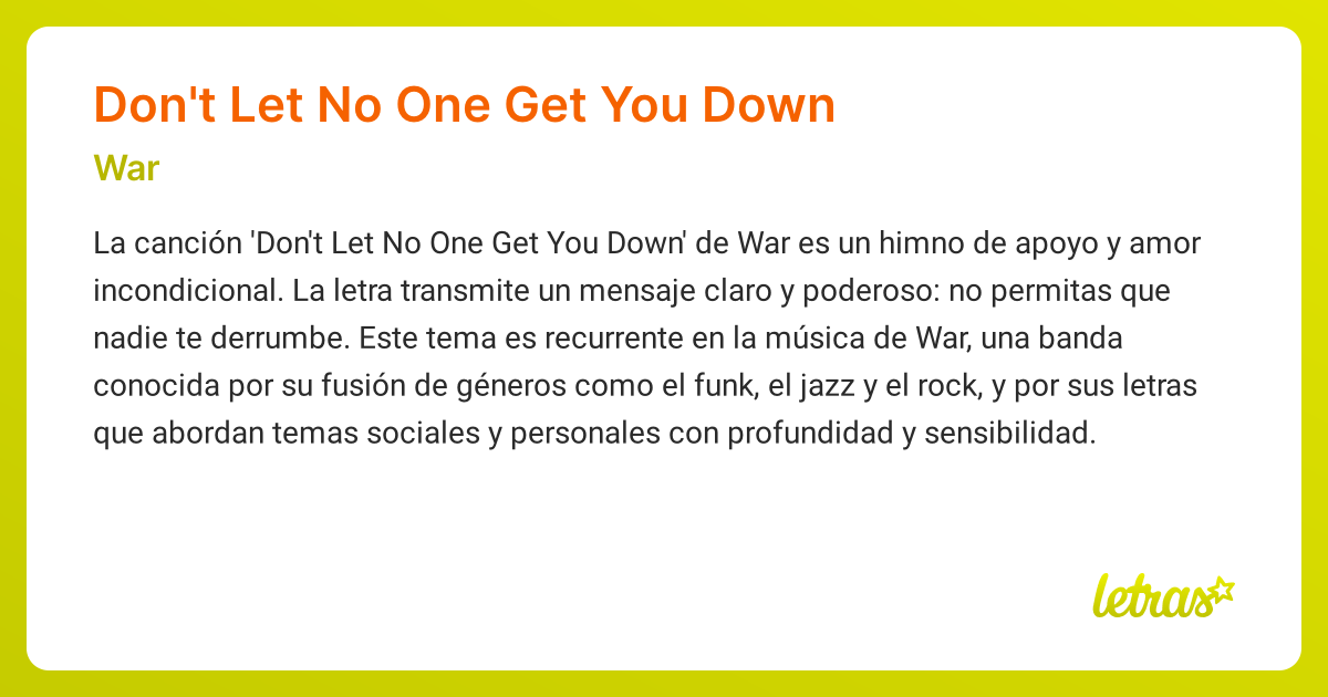 Significado de la canción DON'T LET NO ONE GET YOU DOWN (War) - LETRAS.COM