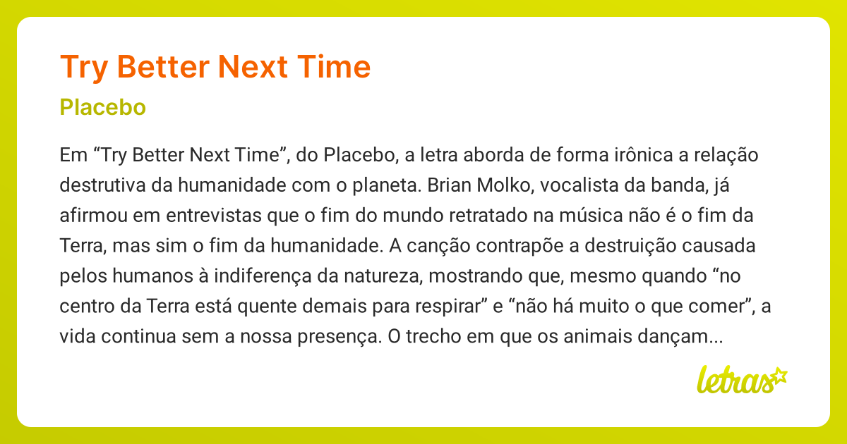 Significado da música TRY BETTER NEXT TIME (Placebo) - LETRAS.MUS.BR